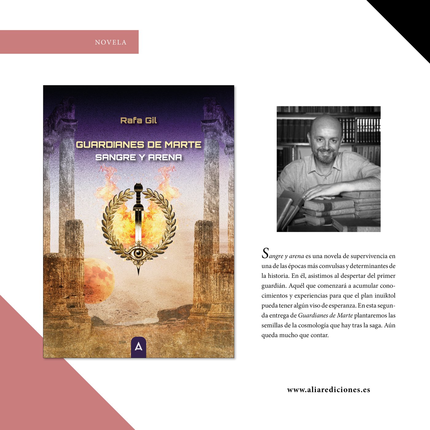 Sinopsis de Sangre y Arena junto a una fotografía del autor Rafa Gil rodeado de libros: 'Sangre y arena es una novela de supervivencia en una de las épocas más convulsas y determinantes de la historia. En él, asistimos al despertar del primer guardián. Aquél que comenzará a acumular conocimientos y experiencias para que el plan inuiktol pueda tener algún viso de esperanza. En esta segunda entrega de Guardianes de Marte plantaremos las semillas de la cosmología que hay tras la saga. Aún queda mucho que contar.'
